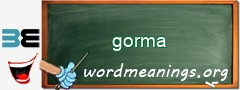 WordMeaning blackboard for gorma